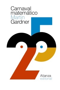 Carnaval matematico - Gardner Martin - Alianza Editorial - 9788491811503