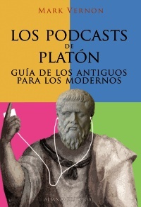 Los podcasts de platón - Vernon Mark - Alianza Editorial - 9788420653037