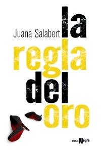 La regla del oro - Salabert Juana - Alianza Editorial - 9788491040057