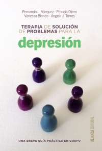 Terapia de solución de problemas para la depresión - Vasquez Fernando ; Otero Patricia - Alianza Editorial - 9788420698717