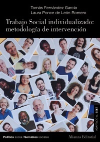 Trabajo social individualizado: Metodología de la intervención - Fernandez Garcia Tomas Ponce De Leon Romero Laura - Alianza Editorial - 9788491816690