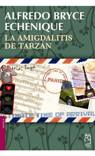 La amigdalitis de tarzan (bolsillo) - Bryce Echenique Alfredo - Peisa - 9786123050795