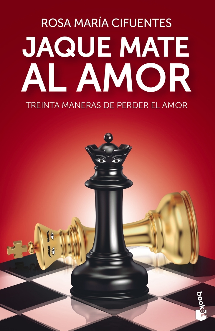 Jaque mate al amor - Cifuentes Castañeda Rosa María - Booket - 9786125027184