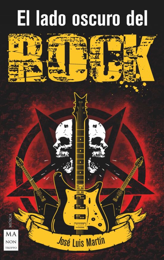 El lado oscuro del rock - Martin Jose Luis - Ma non troppo - 9788412136623