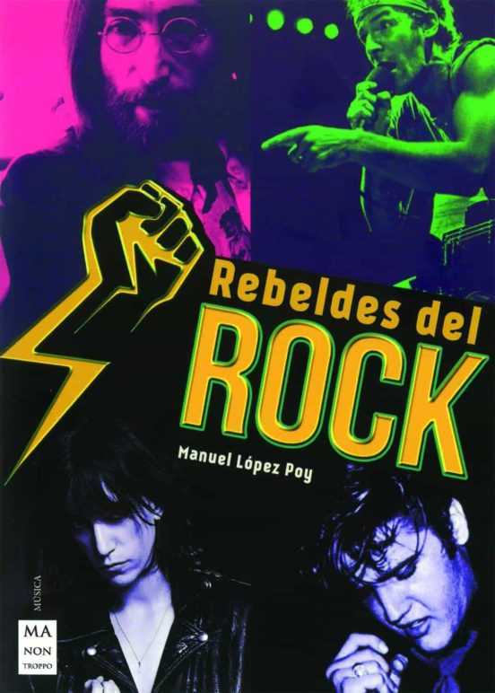 Rebeldes del rock - Lopez Manuel - Ma non troppo - 9788412136692