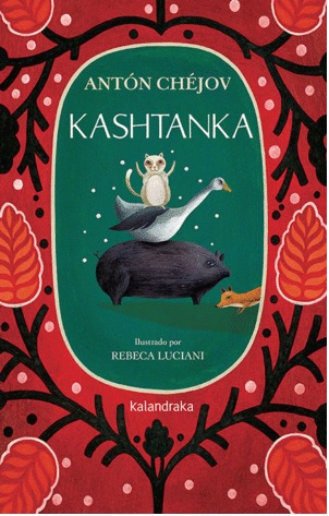 Kashtanka - Chejov Anton - Kalandraka - 9788413430621