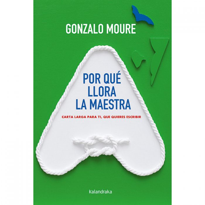 Por que llora la maestra - Moure Gonzalo - Kalandraka - 9788413430829