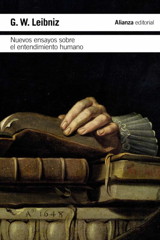 Nuevos ensayos sobre el entendimiento humano - Leibniz - Alianza Editorial - 9788413621333