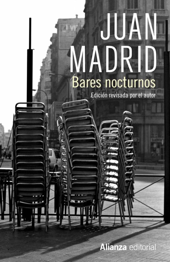 Bares nocturnos - Madrid Juan - Alianza Editorial - 9788413621449