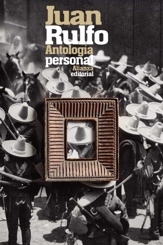 Antologia personal - Rulfo Juan - Alianza Editorial - 9788413623047