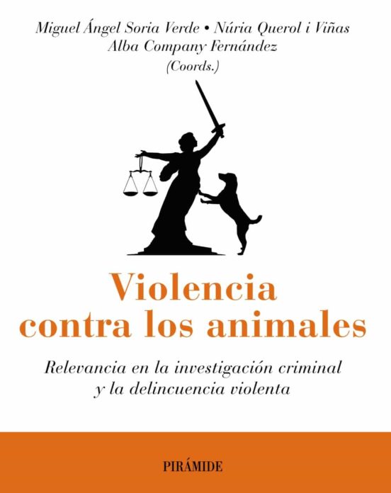 Violencia contra los animales - Soria Verde Miguel Angel - Ediciones Pirámide - 9788436844030