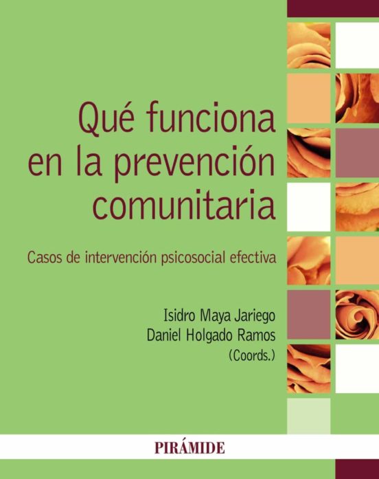 Qué funciona en la prevención comunitaria - Maya Jariego Diego - Ediciones Pirámide - 9788436844962