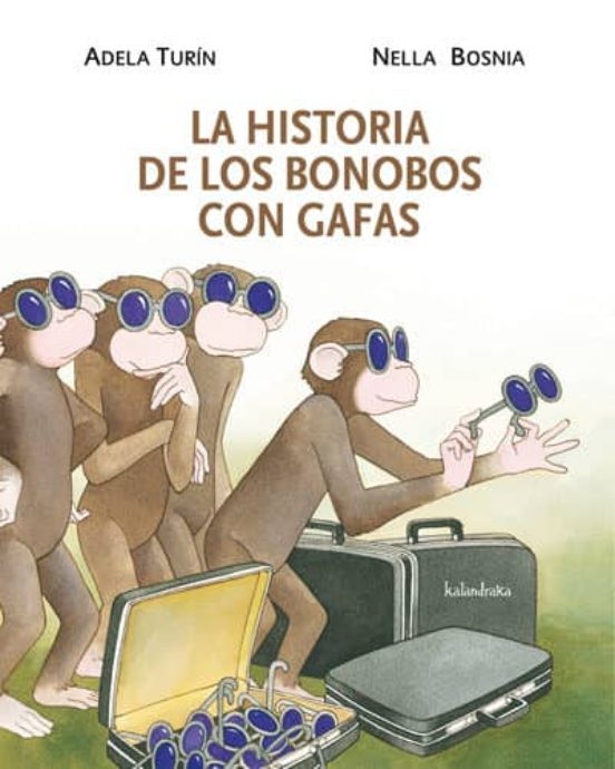 La historia de los bonobos con gafas - Turin Adela - Kalandraka - 9788484648314