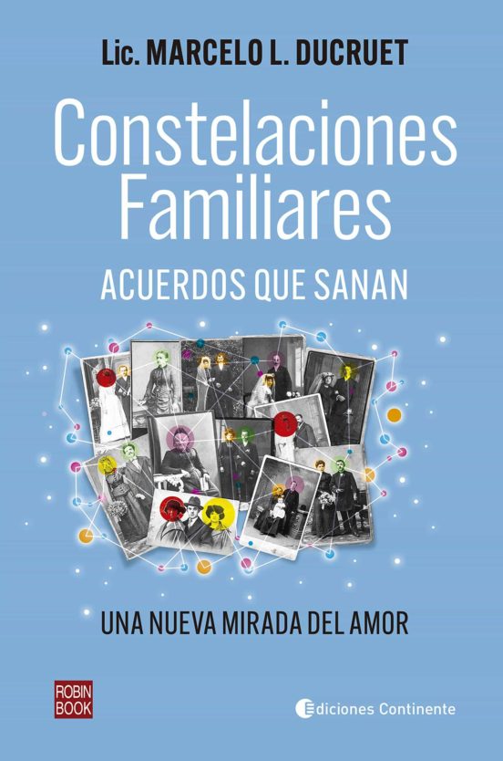 Constelaciones familiares. Acuerdos que sanan - Ducruet Marcelo - Robinbook - 9788499176222