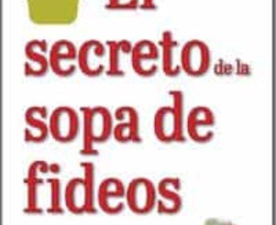 El secreto de la sopa de fideos - Palao Pons Pedro - Robinbook - 9788499176420