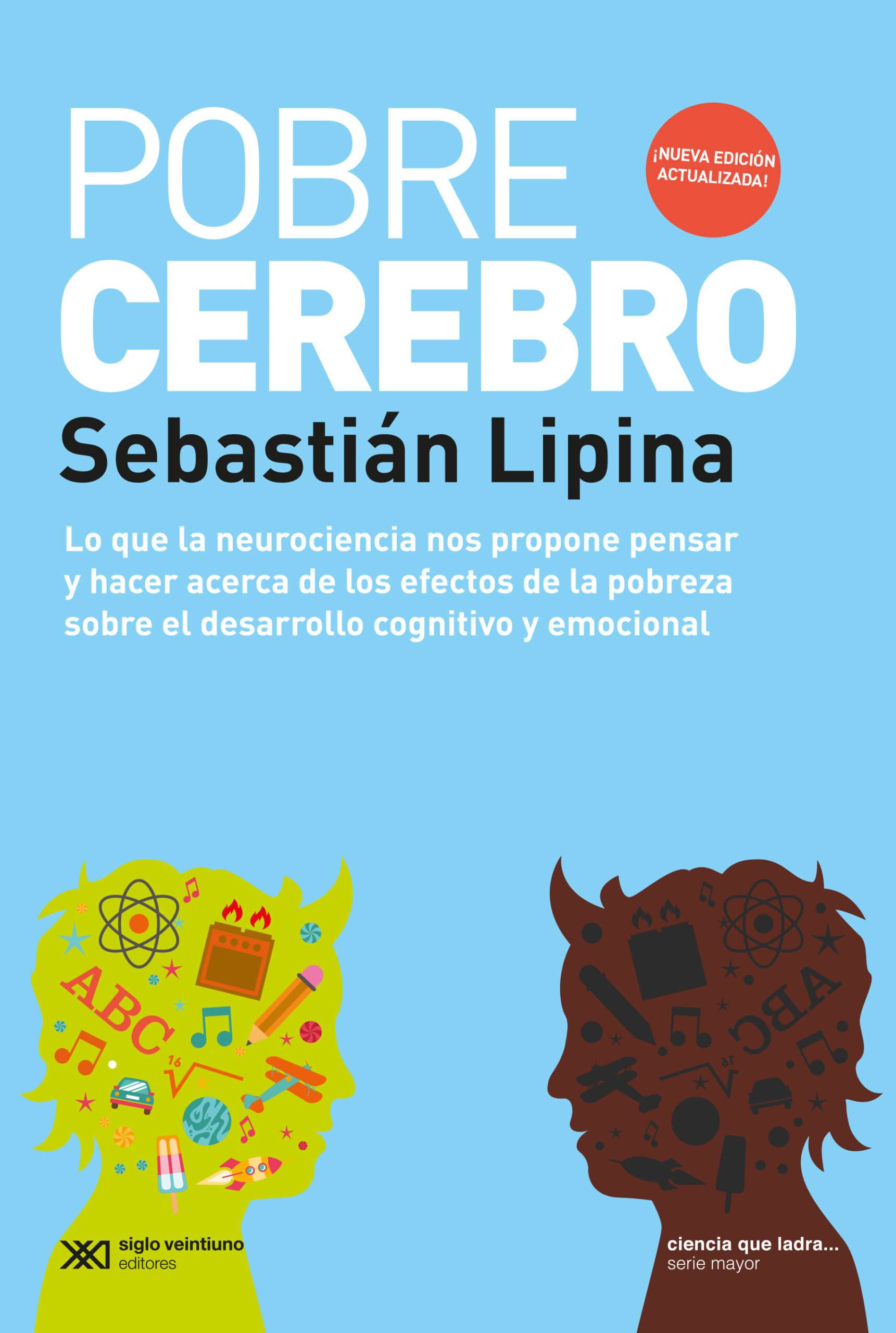 Pobre cerebro - Lipina Sebastián - Siglo XXI Argentina - 9789878010168