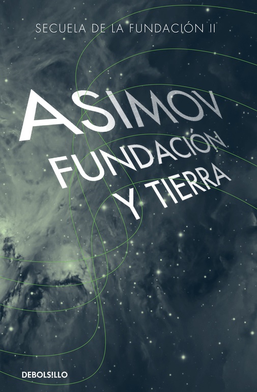 Fundación y tierra (db) - Asimov Isaac - Debols!llo - 9786073145015