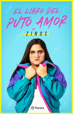 El libro del puto amor - Zinos - Editorial Planeta - 9786123194444