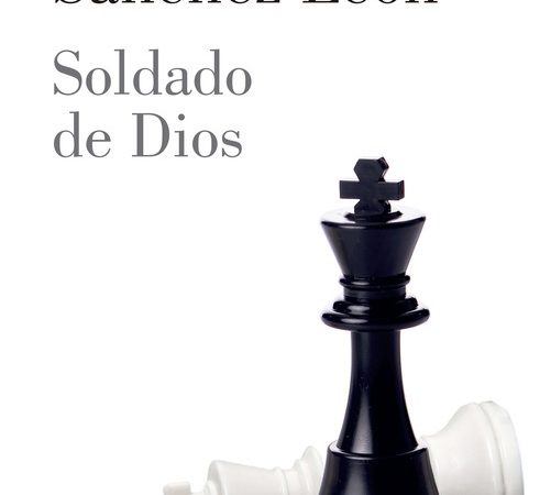 Soldado de dios - Abelardo Sanchez Leon - Lumen - 9786124270147