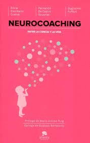 Neurocoaching - Silvia Escribano Cuerva - Alienta Editorial - 9788416253067
