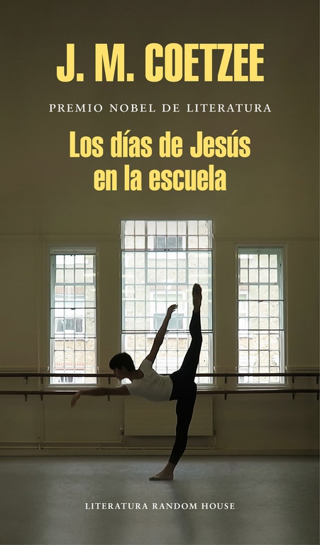 Los días de Jesús en la escuela - Coetzee J.M. - Literatura Random House - 9788439732433