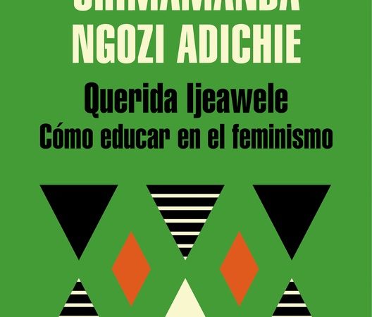 Querida ijeawele - Adichie Chimamanda Ngozi - Literatura Random House - 9788439732709