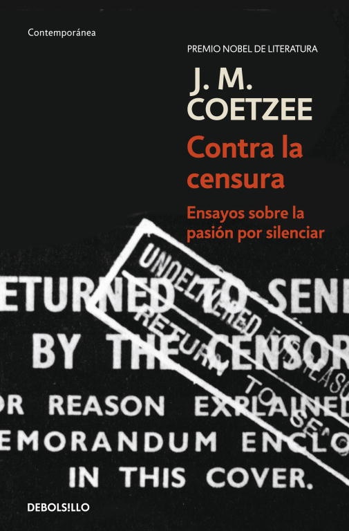 Contra la censura - Coetzee J.M. - Debate - 9788499925929
