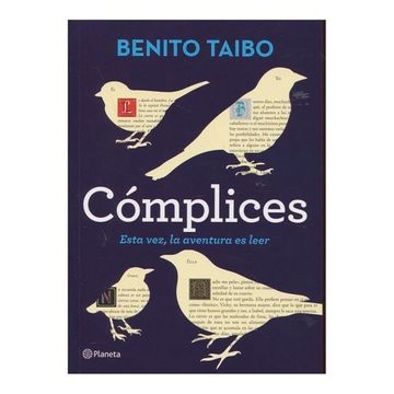 Cómplices - Benito Taibo - Editorial Planeta - 9789584254214
