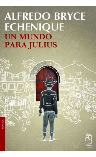 Un mundo para julius - Bryce Echenique Alfredo - Peisa - 9786123051303