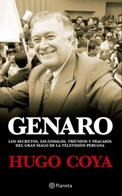 Genaro - Hugo Coya - Editorial Planeta - 9786123190408
