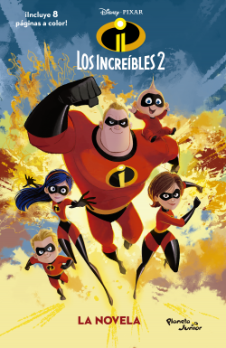 Los increíbles 2. la novela - Disney - Planeta Junior - 9786124164705