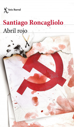 Abril rojo - Roncagliolo Santiago - Seix Barral - 9786124379550