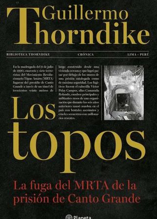 Los topos - Guillermo Thorndike - Editorial Planeta - 9786124431906
