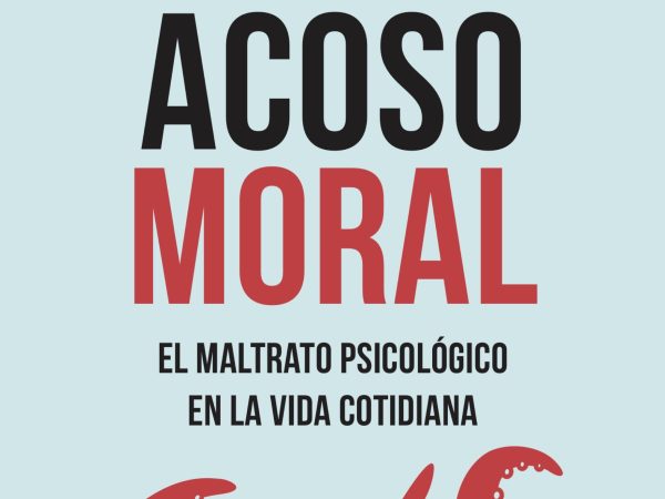 El Acoso moral - Marie-France Hirigoyen - Booket - 9788408222170