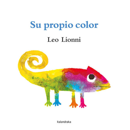 Su propio color - Lionni Leo - Kalandraka - 9788413431475