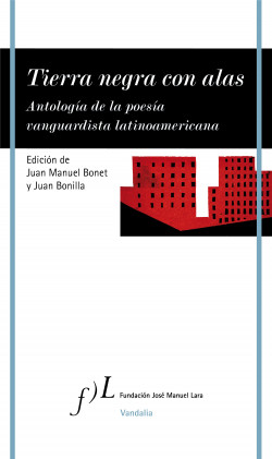 Tierra negra con alas - Juan Bonilla - Fundación José Manuel Lara - 9788417453381