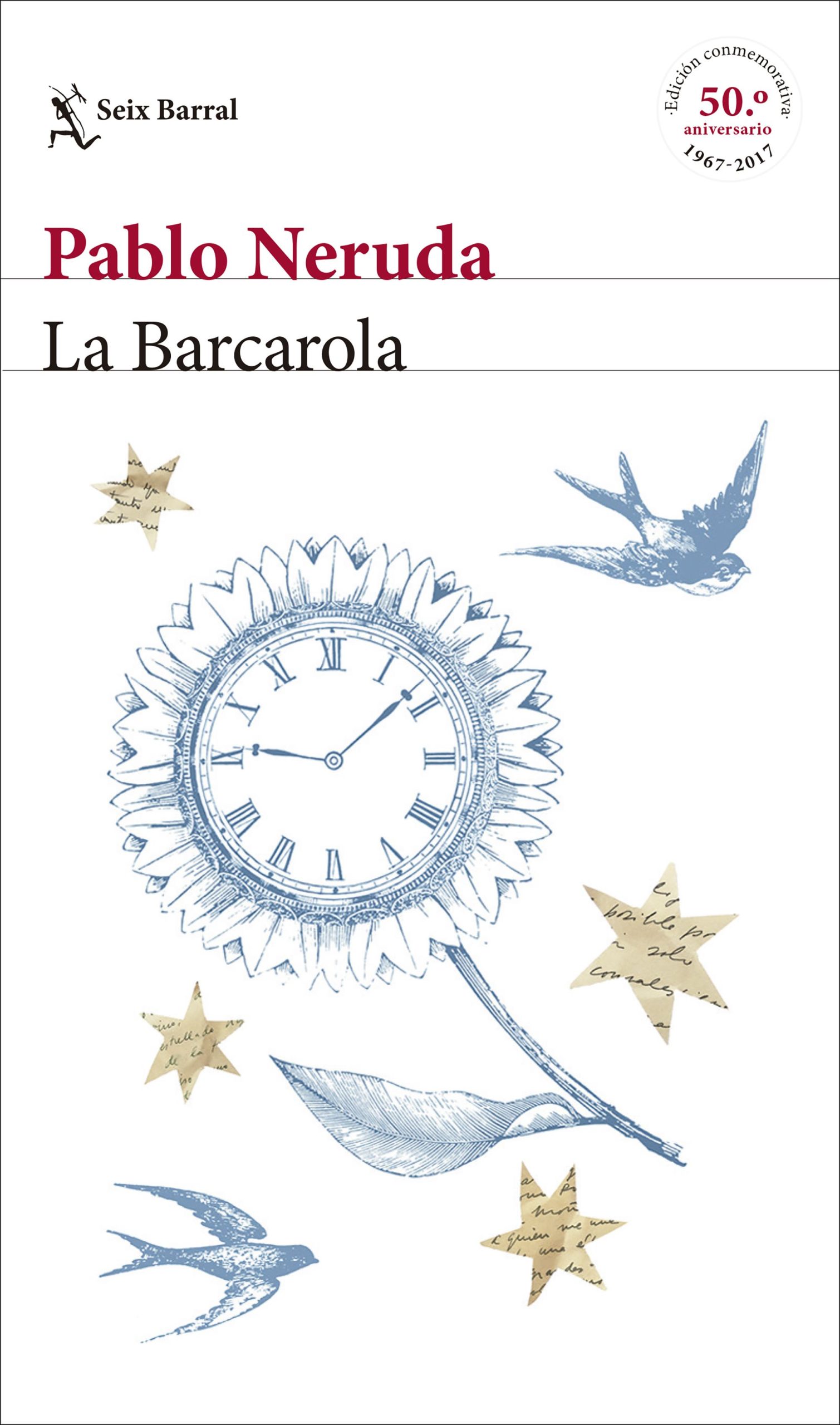 La barcarola - Pablo Neruda - Seix Barral - 9788432233098