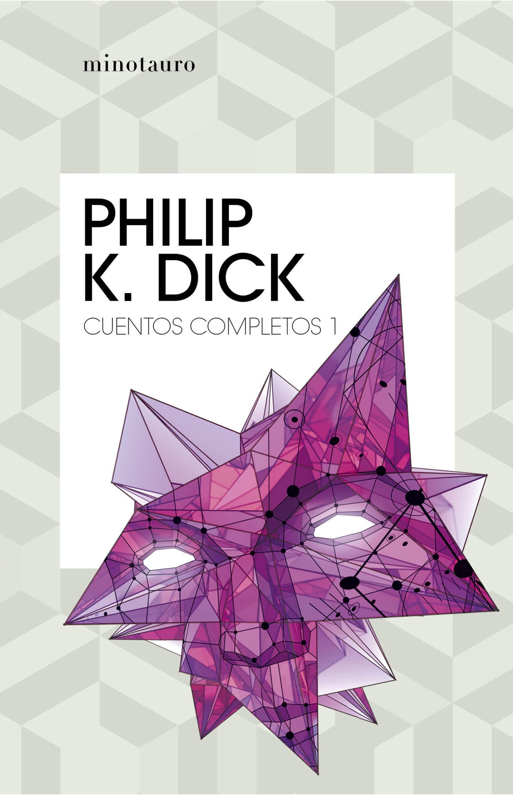 Cuentos completos i  (philip k. dick ) - Philip K. Dick - Minotauro - 9788445007211