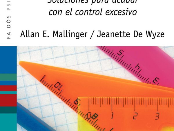 La obsesión del perfeccionismo - Allan E. Mallinger - Paidós - 9788449323652