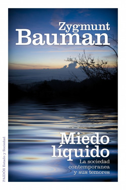 Miedo liquido - Zygmunt Bauman - Paidós - 9788449324550