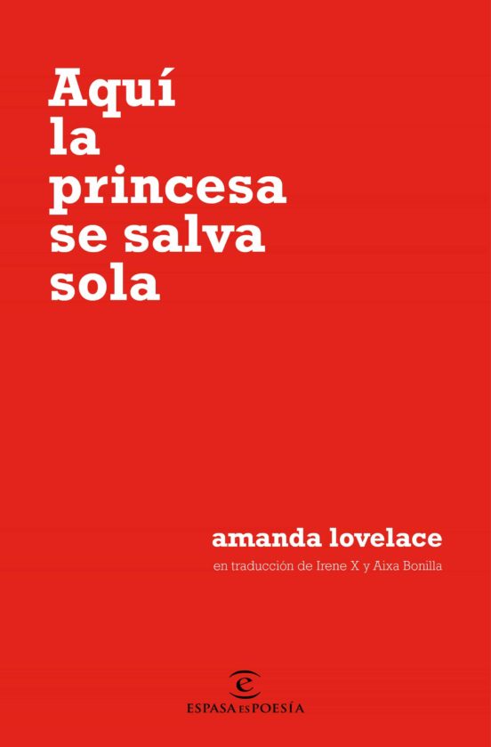 Aquí la princesa se salva sola - Amanda Lovelace - Espasa - 9788467054651