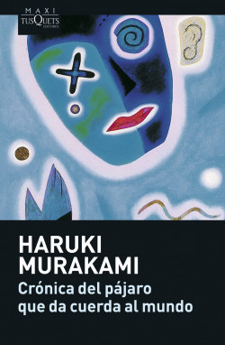 Crónica del pájaro que da cuerda al mundo - Haruki Murakami - Tusquets - 9788483835104