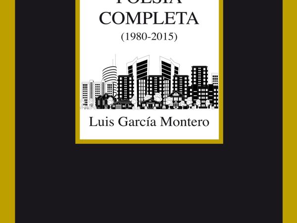 Poesía completa (1980-2015) - Luis García Montero - Tusquets - 9788490660775