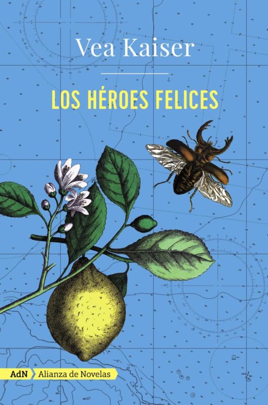 Los heroes felices - Kaiser Vea - Alianza Editorial - 9788491044680