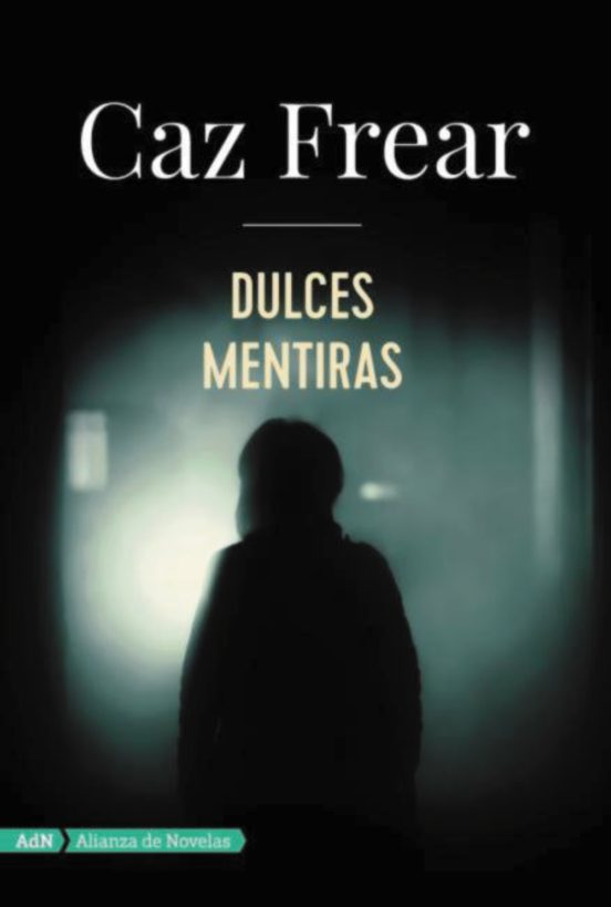Dulces mentiras (adn) - Frear Caz - Alianza Editorial - 9788491810797