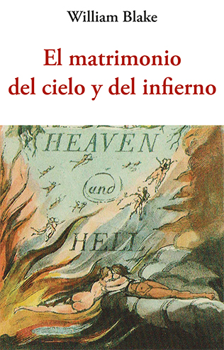 El matrimonio del cielo y del infierno - Blake William - José de Olañeta Editor - 9788497162913