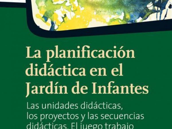 La planificación didáctica en el jardín de infantes - Pitluk Laura - Homo Sapiens Ediciones - 9789508084642
