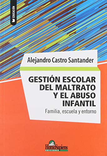 Gestión escolar del maltrato y el abuso infantil.  Familia