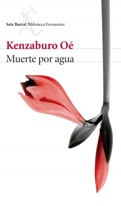 Muerte por agua - Kenzaburo Oé - Seix Barral - 9789584242402