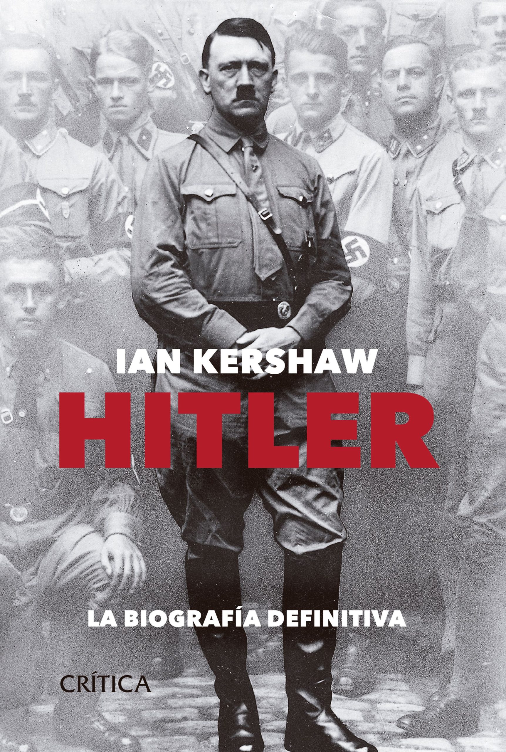 Hitler - la biografia definitiva - Ian Kershaw - Crítica - 9789584251022